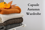 5 Essentials to Create the Ultimate Capsule Autumn Wardrobe