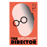 The Director - Daniel Kehlmann